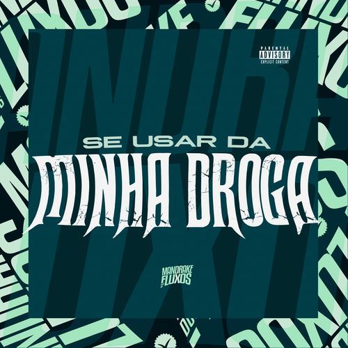 Se usar da minha droga_poster_image