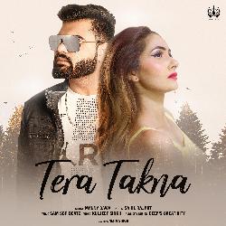 Tera Takna (New Punjabi Song)-ND5ZawN1Uh4