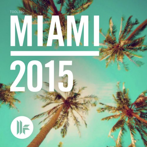 Toolroom Miami 2015 (Afterclub Mix)