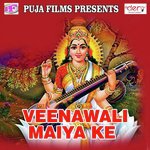 Veenawali Maiya Ke