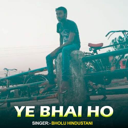 Ye Bhai Ho