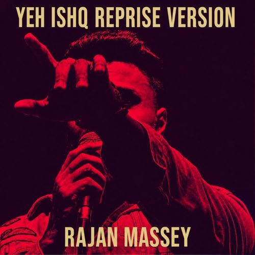 Yeh Ishq Reprice Version