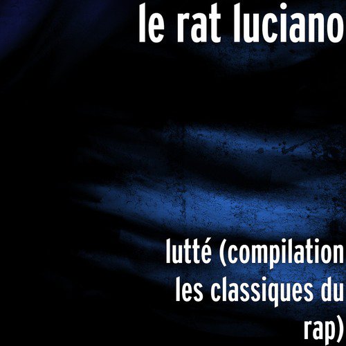 lutté (compilation les classiques du rap)