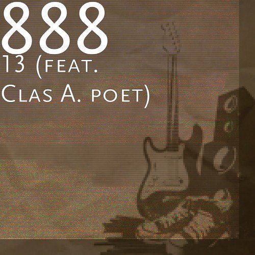 13 (feat. Clas A. poet)