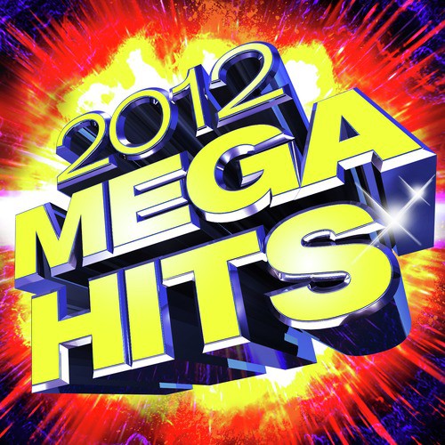 2012 Mega Hits