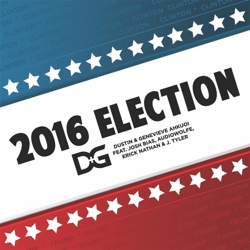 2016 Election (feat. Josh Bias, Audiowolfe, Erick Nathan & J. Tyler)