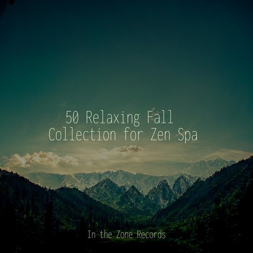 50 Relaxing Fall Collection for Zen Spa