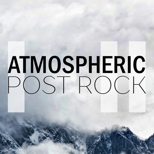 Atmospheric Post Rock