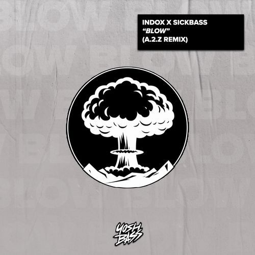 Blow (A.2.Z Remix)