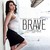 Brave (feat. South Park Mexican)