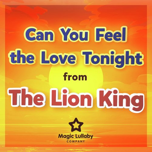 Can You Feel the Love Tonight (From "The Lion King") (Lullaby Version) cover art
