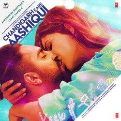 Chandigarh Kare Aashiqui Title Track-QR0ZdjpReGo