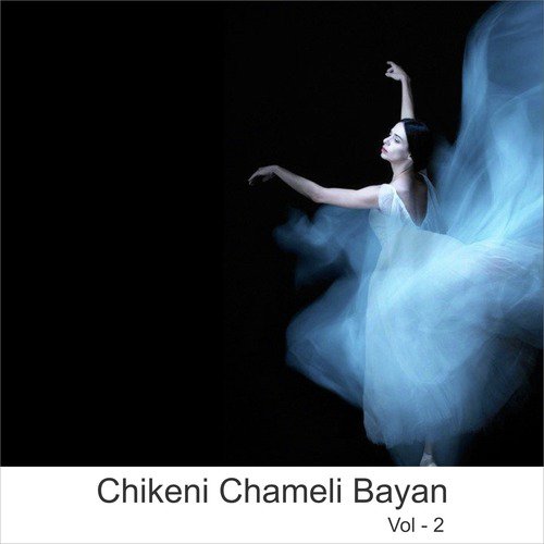 Chikeni Chameli Bayan, Vol. 2