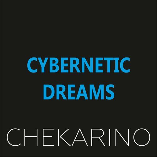 Cybernetic Dreams