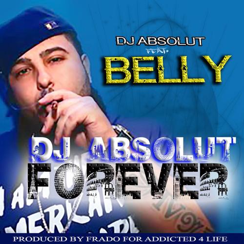 DJ Absolut Forever (feat. Belly)_poster_image