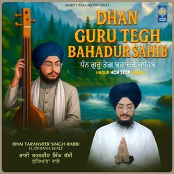 Dhan Guru Tegh Bahadur Sahib - Simran