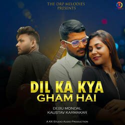 Dil Ka Kya Gham Hai-OhpeXwYdYXE