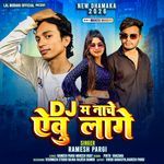 Dj Ma Nache Evu Lahe