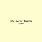 Echo Harmony Cascade artwork