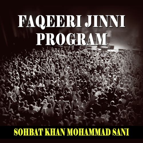 Faqeeri Jinni Program Download Songs By Sohbat Khan Mohammad
