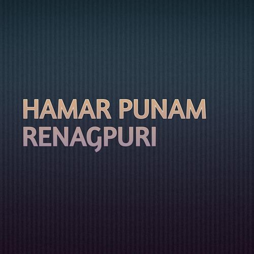 HAMAR PUNAM RENAGPURI