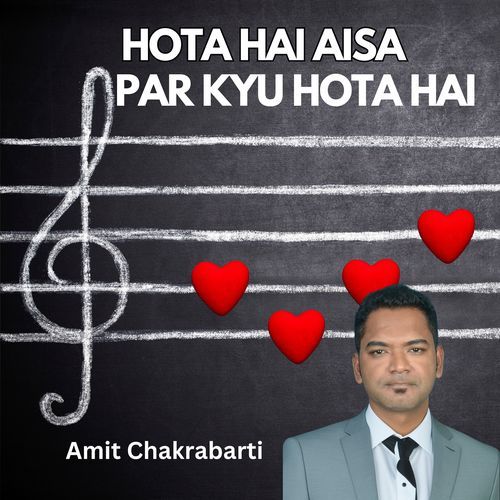 Hota Hai Aisa Par Kyu Hota Hai