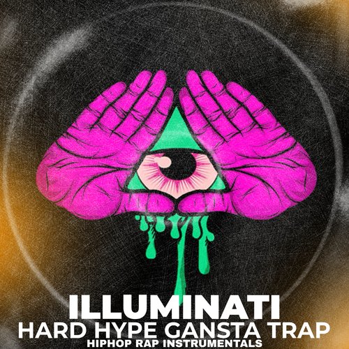 Illuminati Hard Hype Gansta Trap HipHop Rap (Instrumentals)