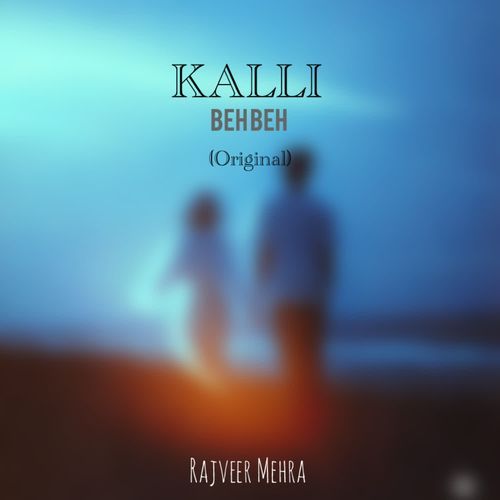 KALLI BEH BEH (Original)