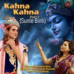 Kahna Kahna Sunle Binti