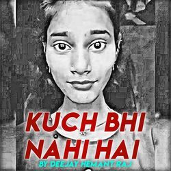 Kuch Bhi Nahi Hai-XTsaRwRUTwc