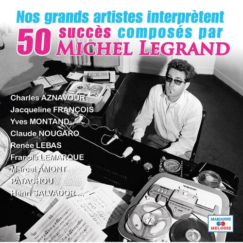 Les succès composés par Michel Legrand (Collection "Les chansons de ma jeunesse")