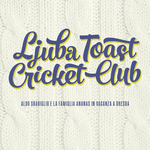 Ljuba Toast Cricket Club