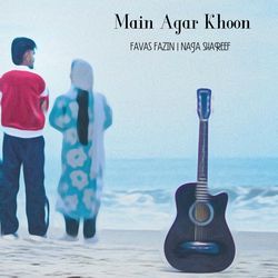 Main Agar Khoon (Reprise)-AiQqRQZiD0s