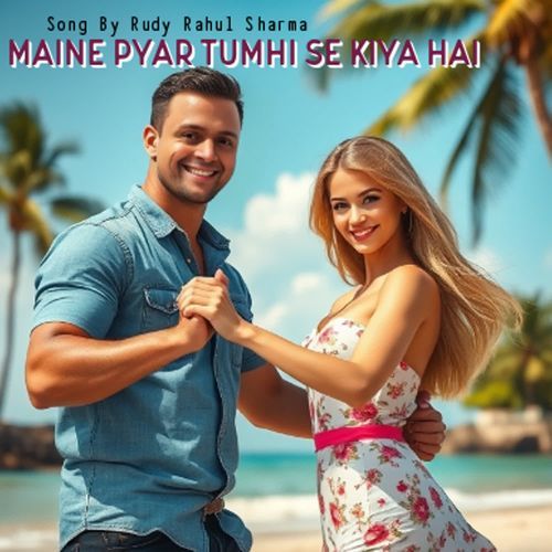 Maine Pyar Tumhi Se Kiya Hai