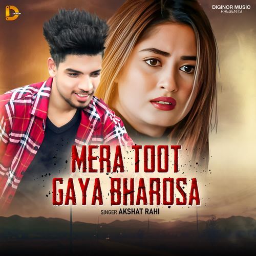 Mera Toot Gaya Bharosa