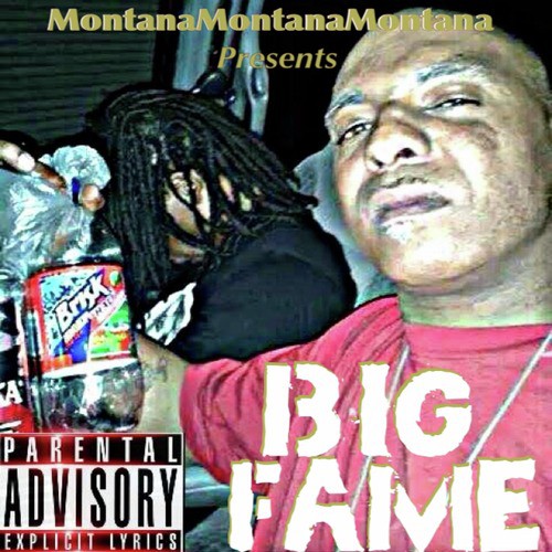 Montana Montana Montana Presents Big Fame_poster_image