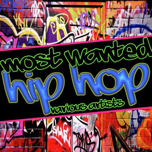 Most Wanted: Hip Hop