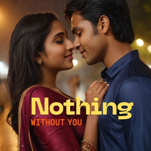 Nothing Without YOU