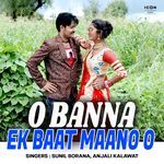 O Banna Ek Baat Maano O
