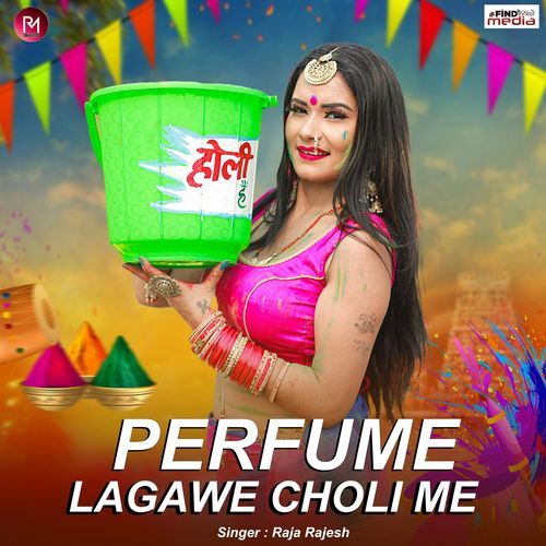 Perfume Lagawe Choli Me