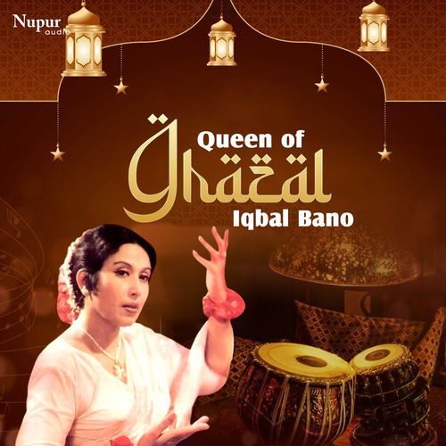 Queen of Ghazal - Iqbal Bano