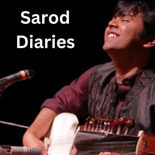 Sarod Diaries