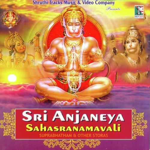 Sri Anjaneya Sahasranamavali Suprabhatham And Other Stotras