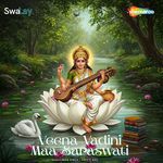 Veena Vadini Maa Saraswati