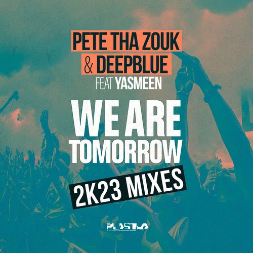 We Are Tomorrow (JuniorK 2k23 Mix)