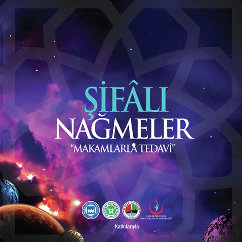 Şifalı Nağmeler / Makamlarla Tedavi