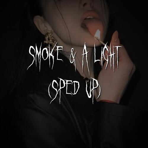 smoke & a light (sped up) cover art