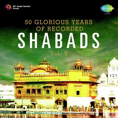 50 Glorious Years Of Recorded Shabads Vol. 5