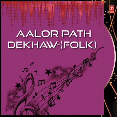 Aalor Path Dekhaw- (Folk)