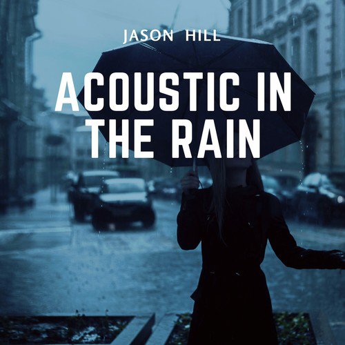 Acoustic in the Rain (Acoustic Music)_poster_image